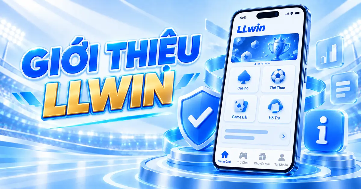 Hình giới thiệu LLWIN và các khu vực chính trên nền tảng